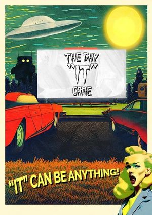 The Day "IT" Came's poster