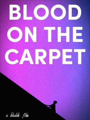 Blood on the Carpet's poster