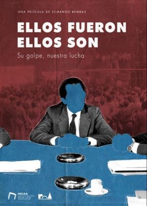 Ellos fueron, ellos son: su golpe, nuestra lucha's poster image