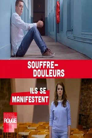 Souffre-douleurs : ils se manifestent's poster