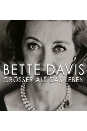 Bette Davis - Größer als das Leben's poster