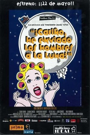 Cariño, he enviado a los hombres a la luna's poster image