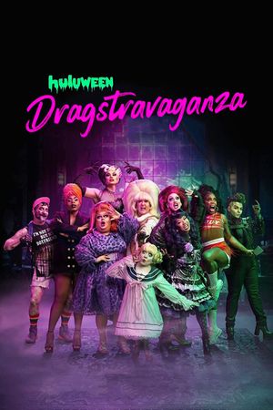 Huluween Dragstravaganza's poster