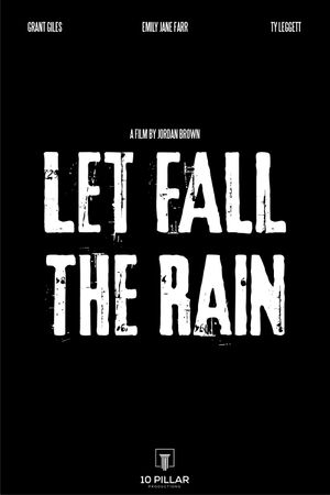 Let Fall the Rain's poster