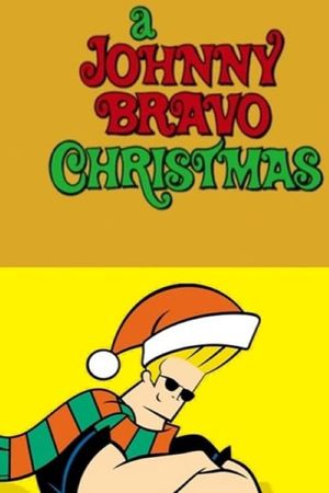 A Johnny Bravo Christmas's poster