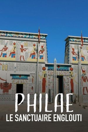 Philae, le sanctuaire englouti's poster