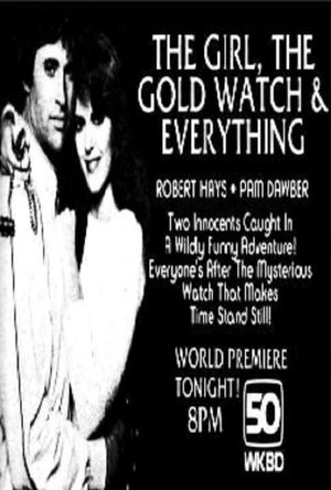 The Girl, the Gold Watch & Everything's poster