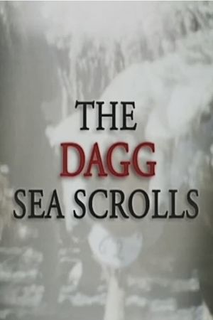 The Dagg Sea Scrolls's poster