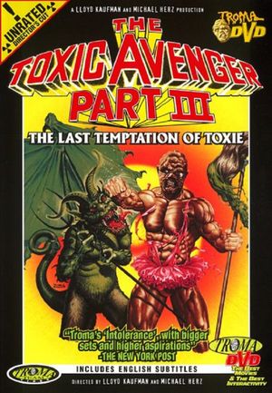 The Toxic Avenger Part III: The Last Temptation of Toxie's poster