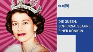 Die Queen - Schicksalsjahre einer Königin's poster