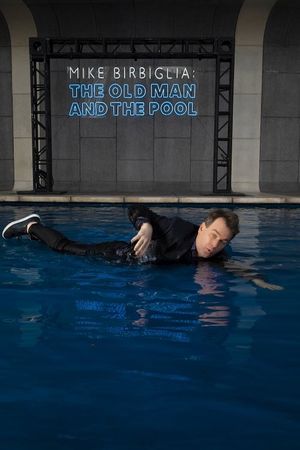 Mike Birbiglia: The Old Man and the Pool's poster image
