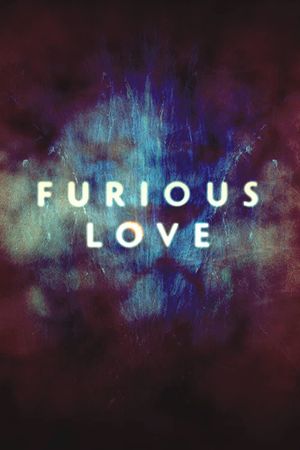 Furious Love's poster