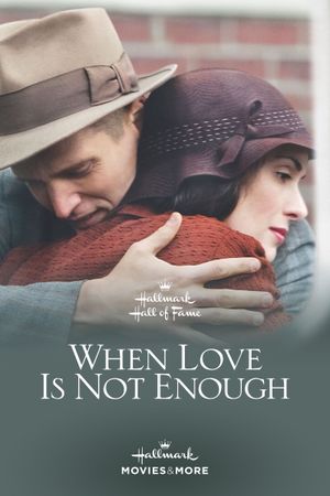 When Love Is Not Enough: The Lois Wilson Story's poster