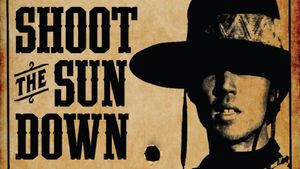 Shoot the Sun Down's poster