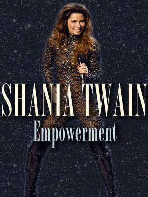 Shania Twain: Empowerment's poster