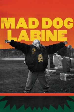 Mad Dog Labine's poster