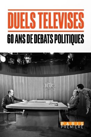 Duels télévisés, 60 ans de débats politiques's poster image