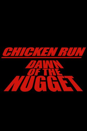 Chicken Run: Dawn of the Nugget's poster