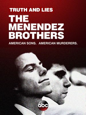 Truth and Lies: The Menendez Brothers's poster image