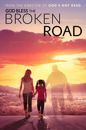 God Bless the Broken Road's poster