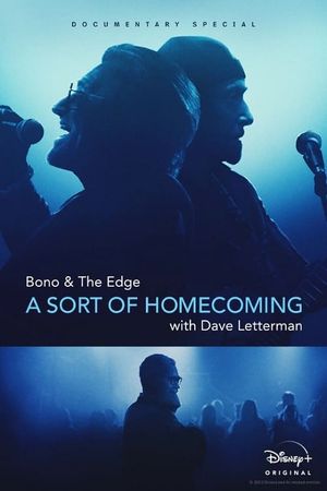 Bono & The Edge: A Sort of Homecoming with Dave Letterman's poster