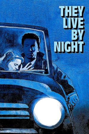 They Live by Night's poster