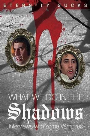 What We Do in the Shadows: Interviews with Some Vampires's poster