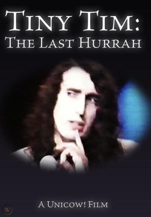 Tiny Tim: The Last Hurrah's poster