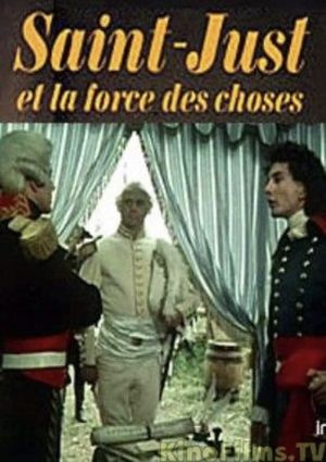 Saint-Just and the Force of Things's poster