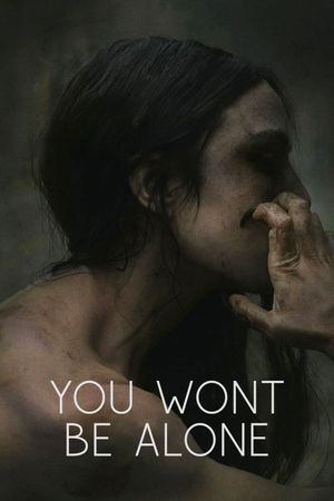 You Won't Be Alone's poster