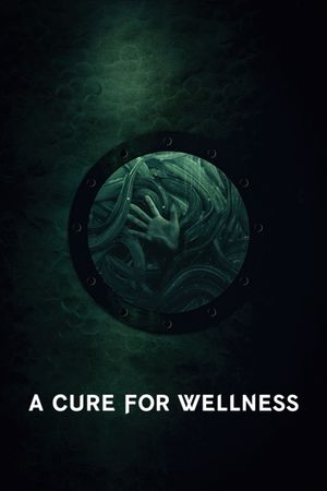 A Cure for Wellness's poster