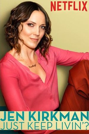 Jen Kirkman: Just Keep Livin'?'s poster