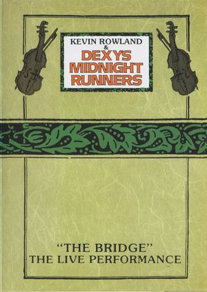 Kevin Rowland & Dexys Midnight Runners - "The Bridge" - The Live Performance's poster