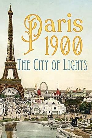 Paris 1900: The City of Lights's poster