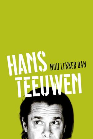 Hans Teeuwen: Nou Lekker Dan's poster