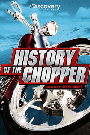 History of the Chopper's poster