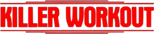 Killer Workout's poster