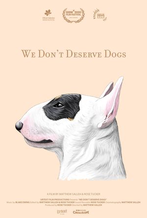 We Don't Deserve Dogs's poster