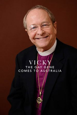 Vicky: The Gay Gene Comes to Australia's poster