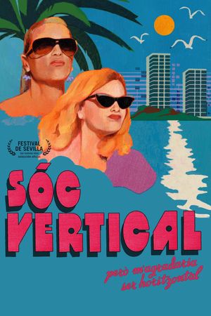 I Am Vertical But I Would Rather Be Horizontal's poster