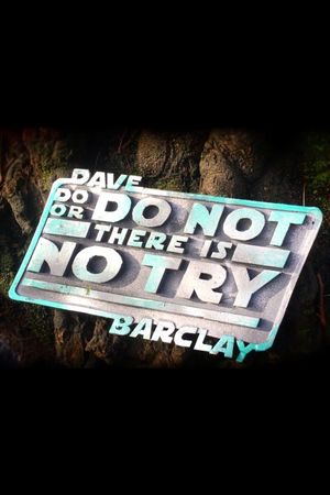Do or Do Not. There Is No Try.'s poster