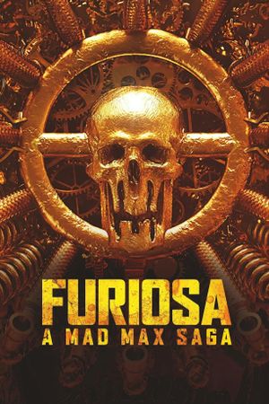 Furiosa: A Mad Max Saga's poster
