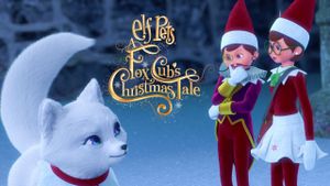 Elf Pets: A Fox Cub's Christmas Tale's poster