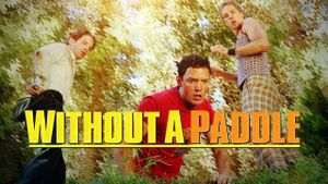 Without a Paddle's poster