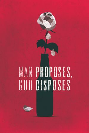 Man Proposes, God Disposes's poster