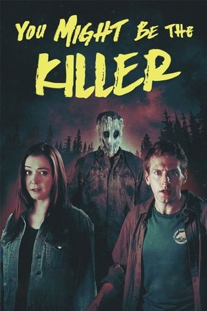 You Might Be the Killer's poster