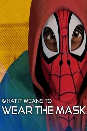 What It Means to Wear the Mask's poster