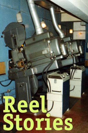 Reel Stories: An Oral History of London's Projectionists's poster