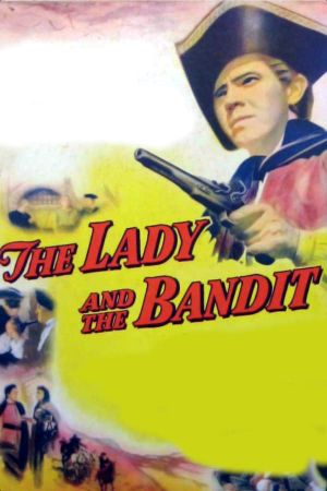 The Lady and the Bandit's poster