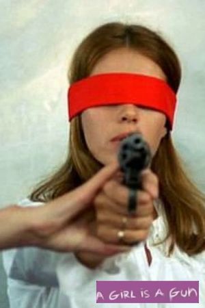 A Girl Is a Gun's poster